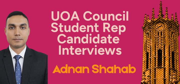 Interview with Adnan Shahab | UOA Council Student Rep Candidate