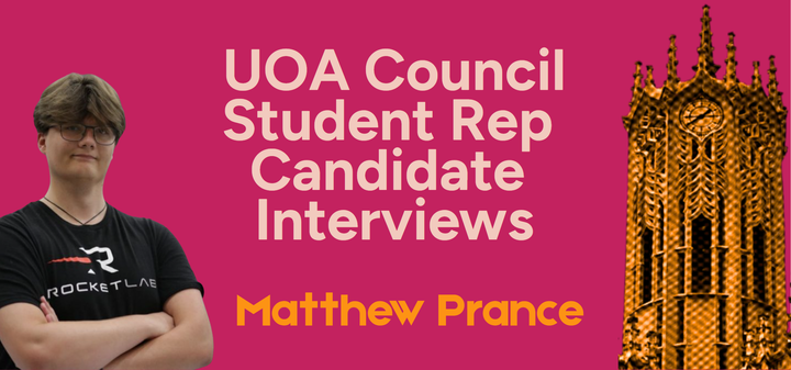 Interview with Matthew Prance | UOA Council Student Rep Candidate