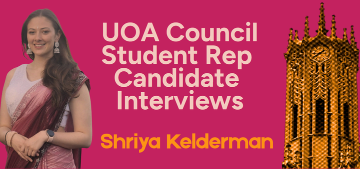 Interview with Shriya Kelderman | UOA Council Student Rep Candidate
